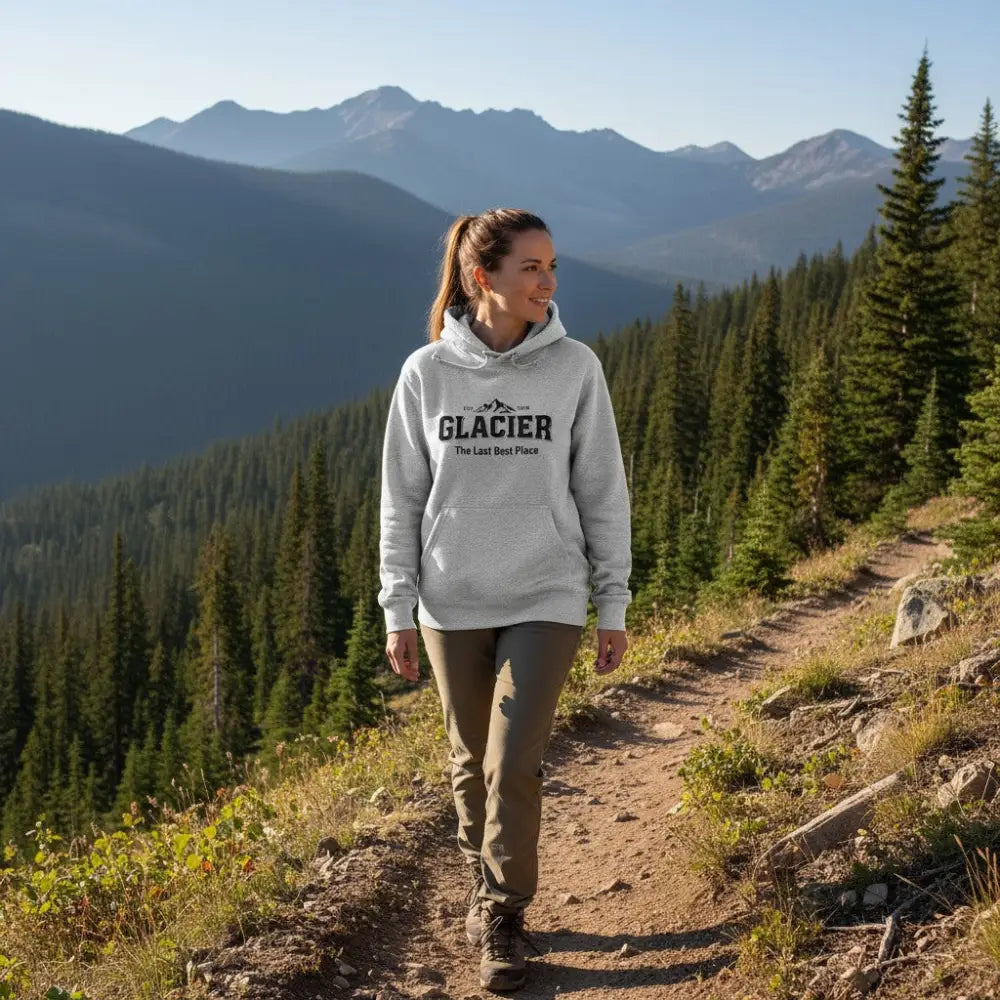 Glacier Est 1910 The Last Best Place Mountain Design Hooded Sweatshirt