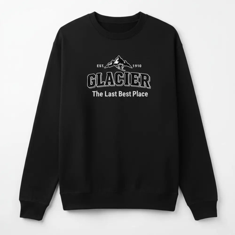 Glacier The Last Best Place Est. 1910 Ski Design Sweatshirt