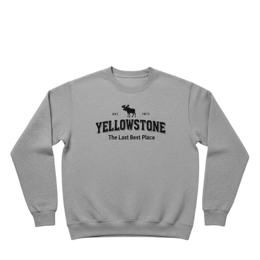 Yellowstone The Last Best Place Est 1872 Moose Design Sweatshirt